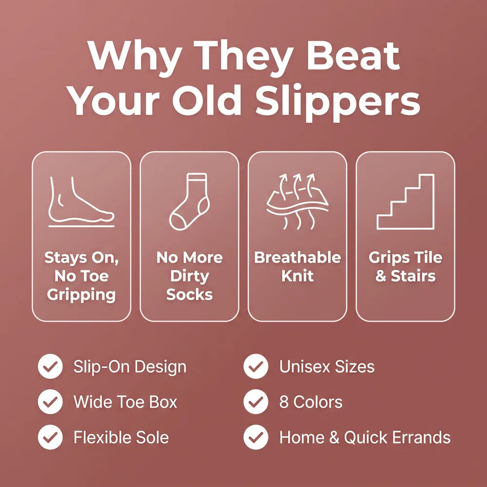 Why they beat your old slippers
